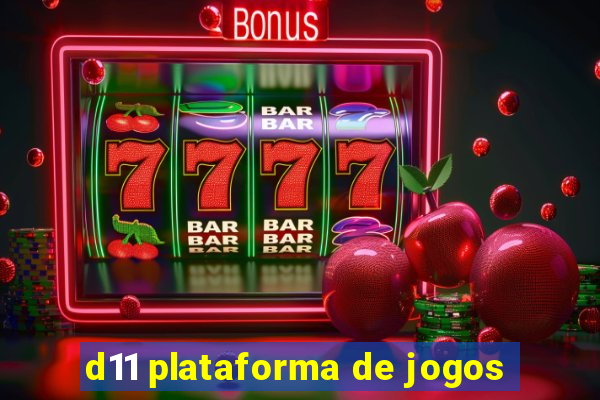 d11 plataforma de jogos